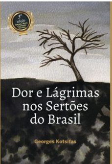 dor e lagrimas nos sertes do brasil (ebook)-georges kotsifas-9786587030173