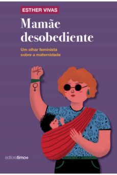 mame desobediente (ebook)-esther vivas-9786587347073