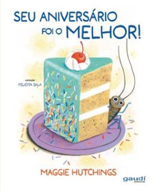 seu aniversario foi o melhor (ebook)-maggie hutchings-9786587659473