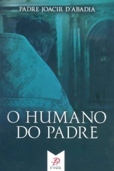 o humano do padre (ebook)-joacir d'abadia-9786599639173