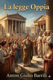 la legge oppia : commedia togata in tre atti (ebook)-9786726022373