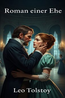 roman einer ehe (ebook)-leon tolstoi-9786726562473