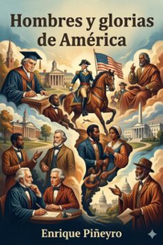 hombres y glorias de america (ebook)-enrique piñeyro-9786726566273