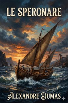 le speronare (ebook)-alexandre dumas-9786726576173
