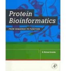 protein bioinformatics: from sequence to function-michael gromiha-9788131222973