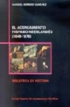 el acercamiento hispano-neerlandes (1648-1678)-9788400079673