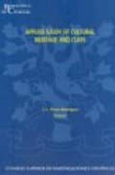 applied study of cultural heritage and clays-j.l. perez rodriguez-9788400081973