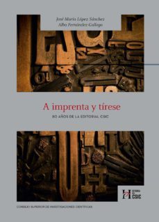 a imprenta y tirese-jose maria lopez sanchez-alba fernandez gallego-9788400106973
