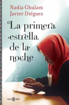 la primera estrella de la noche (ebook)-javier dieguez-nadia ghulam-9788401017773