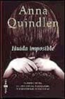 huida imposible-anna quindlen-9788401327773