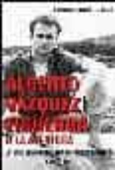 alberto vazquez figueroa o la aventura: un viaje apasionante por sus mejores paginas-9788401335273