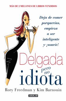 delgada pero no idiota (ebook)-rory freedman-kim barnouin-9788403014473
