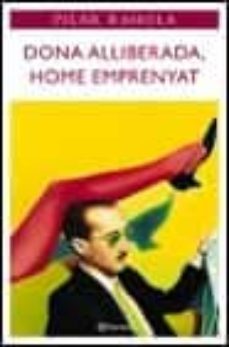 la dona alliberada home emprenyat-9788408034773