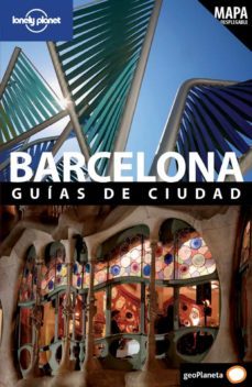 barcelona: guias de ciudades (lonely planet 2011)-9788408096573