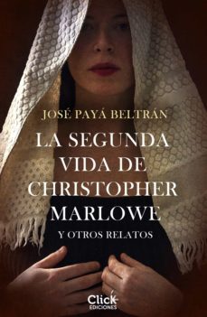 la segunda vida de christopher marlowe y otros relatos (ebook)-9788408240273