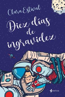 diez dias de ingravidez-clara estival-9788408244073