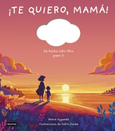 ¡te quiero, mama!-maria ayguade-9788408298373