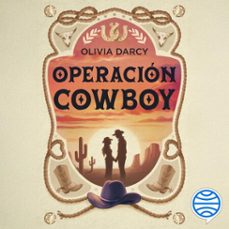 operacion cowboy (audiolibro)-olivia darcy-9788408321873