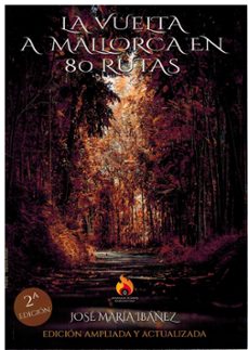 la vuelta a mallorca en 80 rutas (2ª ed.)-9788409360673