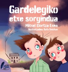 gardelegiko etxe sorgindua-mitxel elortza exea-9788409655373