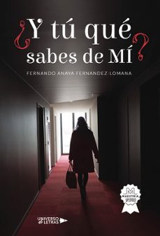 y tú que sabes de mí-fernando anaya fernandez lomana-9788410003873