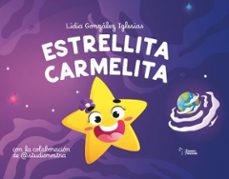 estrellita carmelita-lidia gonzalez iglesias-9788410014473