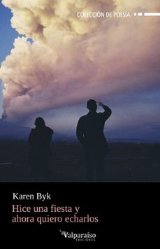 hice una fiesta y ahora quiero echarlos-karen byk-9788410073173