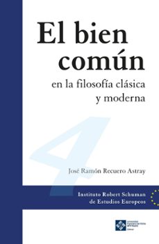 el bien comun en la filosofia clasica y moderna (ebook)-jose ramon recuero astray-9788410083073