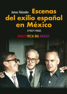 escenas del exilio español en mexico (1937-1962)-9788410148673