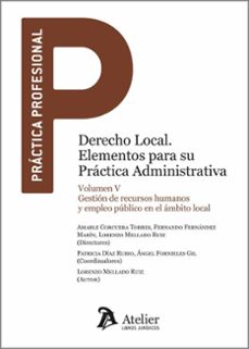 derecho local. elementos para su practica administrativa, vo gestion de recursos humanos y empleo publico en el ambito lo-lorenzo mellado ruiz-9788410174573
