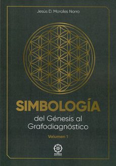 simbologia. del genesis al grafodiagnostico. volumen 1-jesus d. morales norro-9788410194373