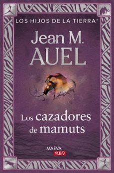 los cazadores de mamuts-jean m. auel-9788410260573
