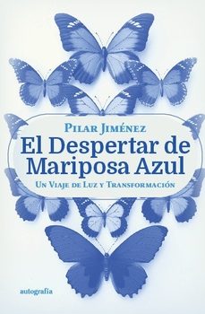 el despestar de mariposa azul-pilar jimenez-9788410347373