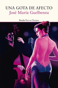 una gota de afecto (ebook)-jose maria guelbenzu-9788410415973