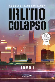 irlitio colapso-rodolfo ibañez miranda-9788410460973