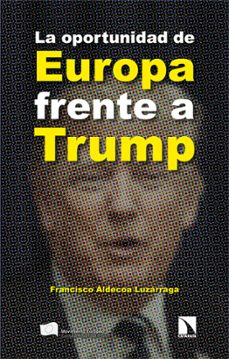 la oportunidad de europa frente a trump-francisco aldecoa-9788410673373