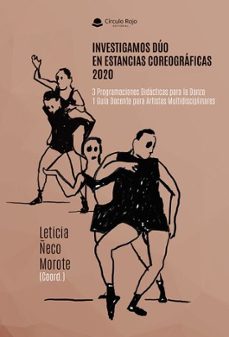 investigamos duo en estancias coreograficas 2020. 3 programaciones didacticas para la danza 1.-9788410822573