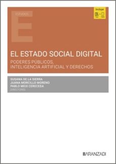 el estado social digital. poderes publicos, inteligencia artifici al y derechos-9788410853973
