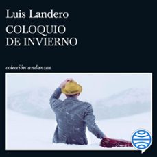 coloquio de invierno (audiolibro)-luis landero-9788411077873