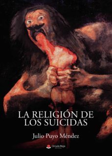 la religion de los suicidas (ebook)-julio puyo mendez-9788411281973