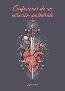 confesiones de un corazon malherido-quique fernandez-9788411282673