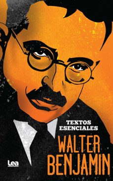 walter benjamin. textos esenciales-walter benjamin-9788411315173