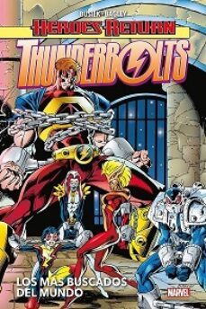 heroes return thunderbolts 2: los mas buscados del mundo-kurt busiek-9788411501873