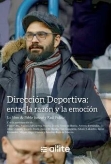 direccion deportiva: entre la razon y la emocion-raul pelaez blanco-pablo sanzol garcia-9788411599573