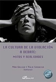 la cultura de la violacion a debate: mitos y realidades-mar gallego-yulia ivashkina-9788411706773