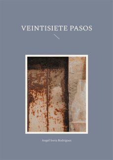 veintisiete pasos (ebook)-angel soria rodriguez-9788411749473