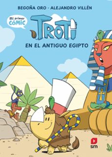 troti 2 troti en el antiguo egipto (comic)-begoña oro-9788411829373