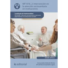 (i.b.d.) mf1018_2 intervencion en la atencion sociosanitaria en instituciones.   atencion sociosanitaria a personas dependientes en instituciones sociales-9788411841573