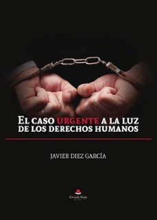 el caso urgente a la luz de los derechos humanos (ebook)-9788411998673