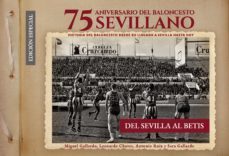 75 aniversario del baloncesto sevillano: del sevilla al betis-9788412085273